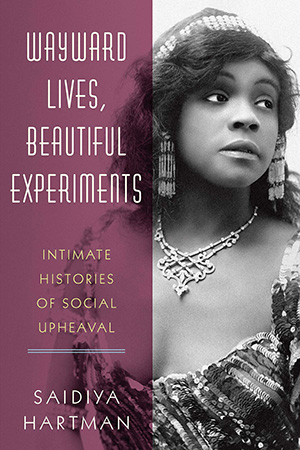 Book Cover for Wayward Lives, Beautiful Experiments